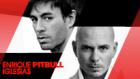 Pitbull and Enrique Iglesias